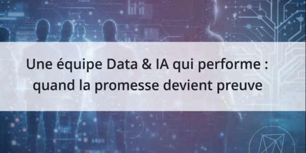 Une équipe Data IA qui performe- what really makes Data and AI teams perform ?