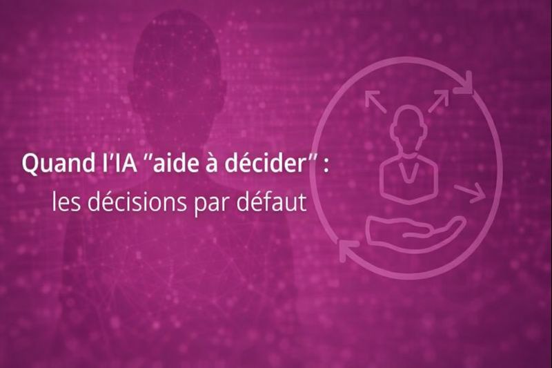 Décisions par défaut, décision par défaut Décider à l'ère de l'IA
