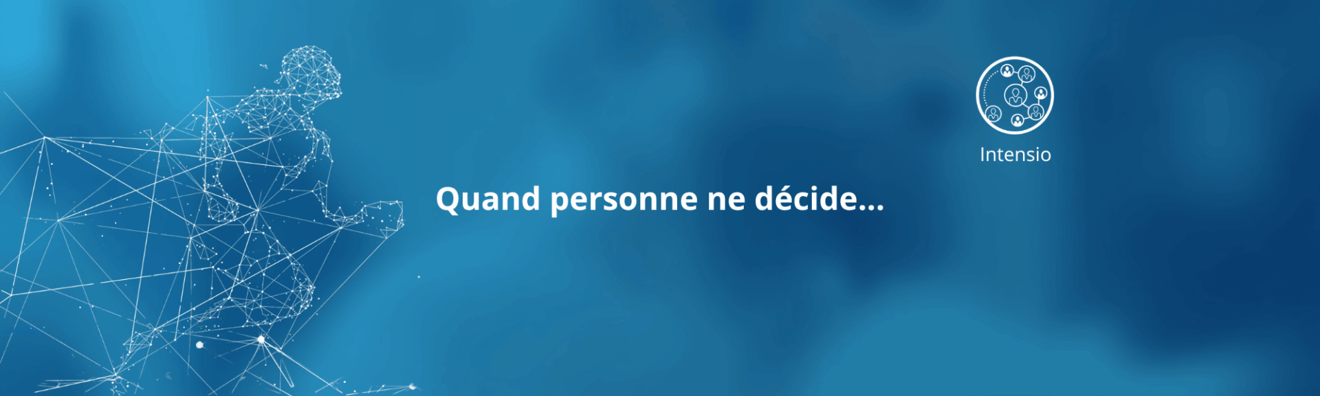 Décision diluée;; la décision se dilue Decision ownership: when no one decides