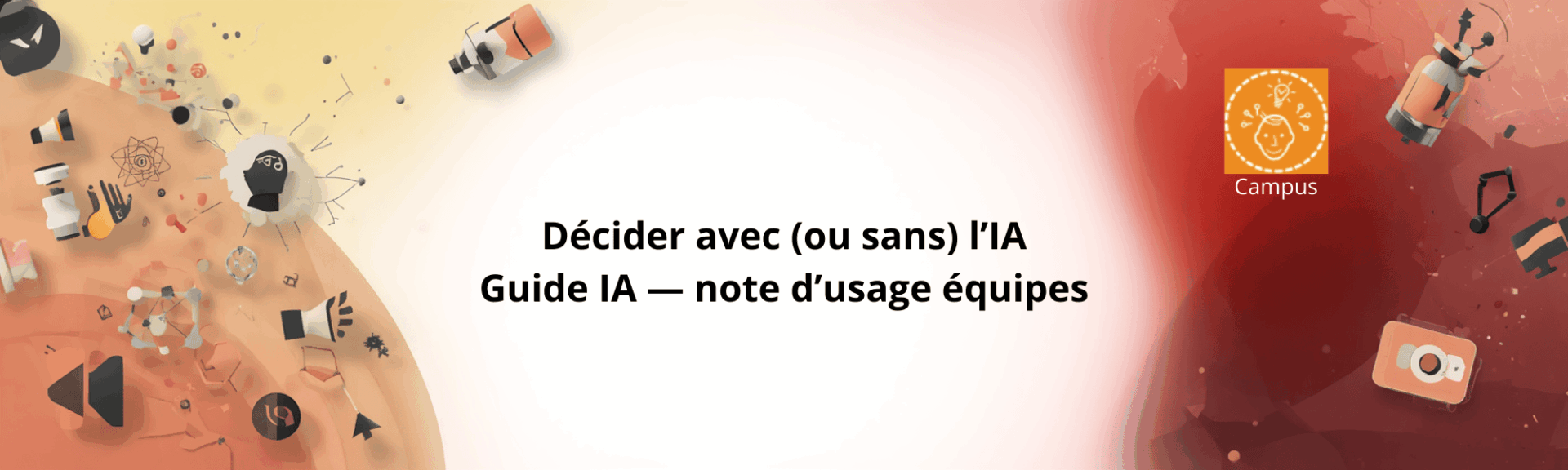 Décider avec (ou sans) IA Guide IA — note d’usage équipes