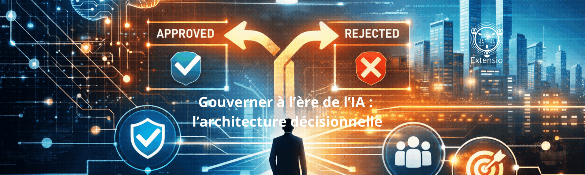 Gouverner à l’ère de l’IA : l’architecture décisionnelle; Un cadre de gouvernance à l’ère de l’IA : l’architecture décisionnelle